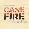 CANEFIRE: Kaiso Blue