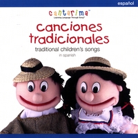 Cantarima : Canciones Tradicionales - Traditional Children's Songs in Spanish