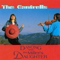 The Cantrells : Dancing with the Miller's Daughter