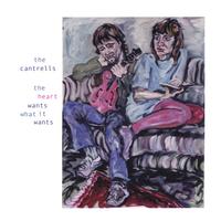 The Cantrells : The Heart Wants What It Wants