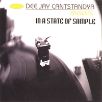 Dee Jay Cantstandya AKA DJ RHODA : In A State Of Sample