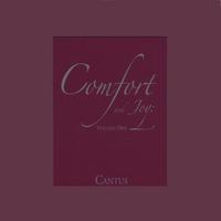 CANTUS: Comfort and Joy: Volume One