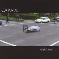 Capade : Wake Me Up