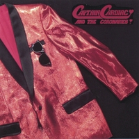 Captain Cardiac and the Coronaries : Captain Cardiac and the Coronaries