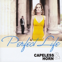 Capeless&Horn : Perfect Life