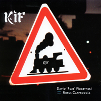 David Fiuczynski/Rufus Cappadocia : KiF