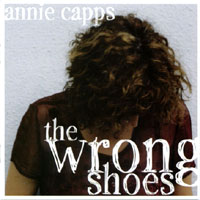 Annie Capps : The Wrong Shoes