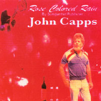 John Capps Sr., Writer/Publisher : Rose Colored Rain