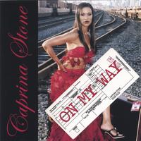 CAPRINA STONE: On My Way