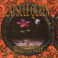 CAPSULE QUEEN: Moonflowers