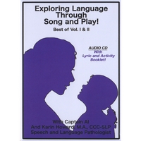 Captain Al : Exploring Language Through Song and Play! Best of Vol. I & II