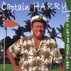 CAPTAIN HARRY: Tee It High and Let It Fly