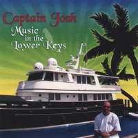 Captain Josh : Music In The Lower Keys
