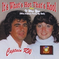 Captain RW : It's What's Hot That's Kool