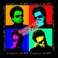 Captain WAM : Hands Off the 'Fro