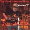 CAPTAIN T (TOM HUNNICUTT): Arkansas Years - Part Two