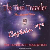 Captain T (Tom Hunnicutt) : The Abstract Years