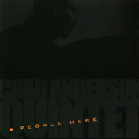 CHAD ANDERSON QUINTET: People Here