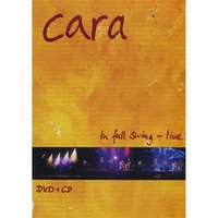 Cara : In Full Swing (Live)