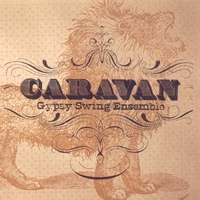 CARAVAN GYPSY SWING ENSEMBLE: Caravan Gypsy Swing Ensemble