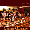 Cardiff Gamelan: Clear River