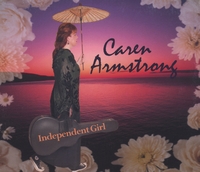 Caren Armstrong : Independent Girl