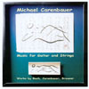MICHAEL CARENBAUER: Music for Guitar and Strings