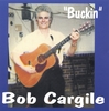 BOB CARGILE: Buckin