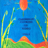 Caribbean Cooking Video : Vol. 1