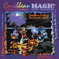 Caribbean Magic Steelband : Caribbean Ecstacy