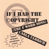 CARLA ULBRICH: If I Had the Copyright (The F Word song)