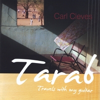 Carl Cleves : Tarab Travels With My Guitar