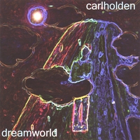 carl holden : dreamworld