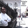 CARL KEITH: Bringing Back New Orleans