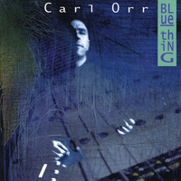 Carl Orr : Blue Thing