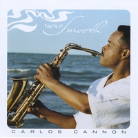 Carlos Cannon : Tak'N It Smooth