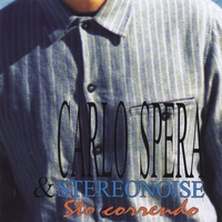 CARLO SPERA & STEREONOISE: Sto correndo