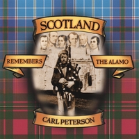 Carl Peterson : Scotland Remembers The Alamo