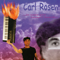 Carl Rosen : ...in case you haven't heard...