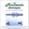 CARL SCHROEDER: The Minnesota Portraits and other music by Carl Schroeder