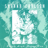 SHANNA CARLSON: Swing High, Swing Low