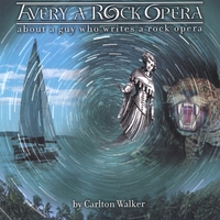 CARLTON WALKER: Avery A Rock Opera