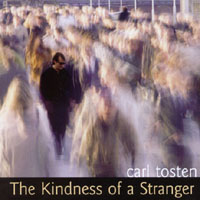 Carl Tosten : The Kindness of a Stranger