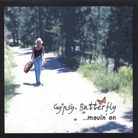 GYPSY BUTTERFLY: Movin' On