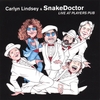 CARLYN LINDSEY & SNAKEDOCTOR: Live at Players Pub