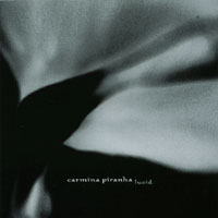 Carmina Piranha : Lucid
