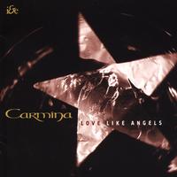 Carmina : Love Like Angels