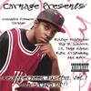 CARNAGE: Carnage Presents: Da Neighborhood Hustlaz Vol. 1