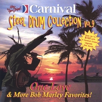 THE CARNIVAL STEEL DRUM BAND: One Love and More Bob Marley Favorites