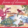 Carol Comune: Farm of Dreams
